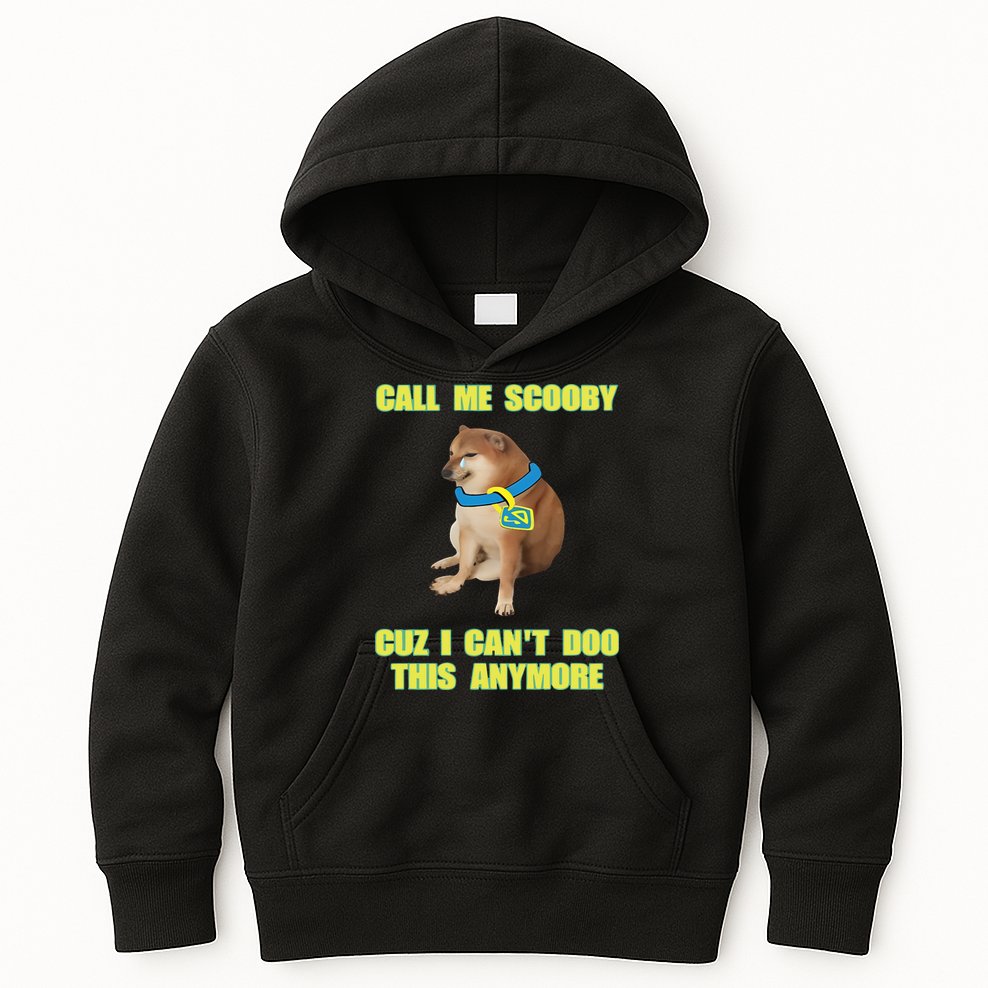 Call Me Scooby Cuz I Cant Doo This Anymore Kids Hoodie