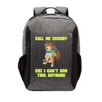 Call Me Scooby Cuz I Cant Doo This Anymore Vector Backpack