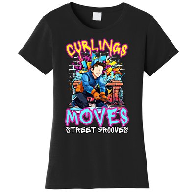 Curlings Moves Street Grooves Curling Meaningful Gift Funny Curling Funny Gift Women's T-Shirt