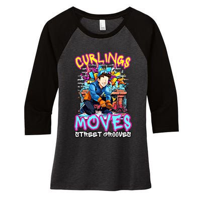 Curlings Moves Street Grooves Curling Meaningful Gift Funny Curling Funny Gift Women's Tri-Blend 3/4-Sleeve Raglan Shirt