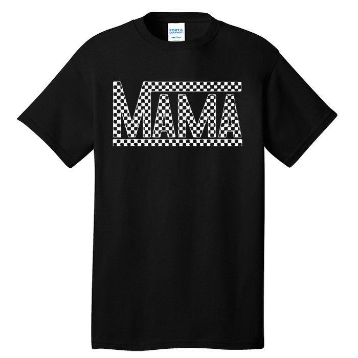 Checkered Mama Shirts Tall T-Shirt