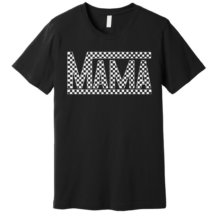 Checkered Mama Shirts Premium T-Shirt