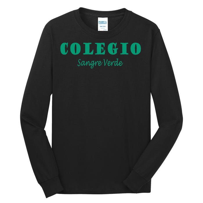 Colegial Mayaguez Sangre Verde Colegio Tall Long Sleeve T-Shirt