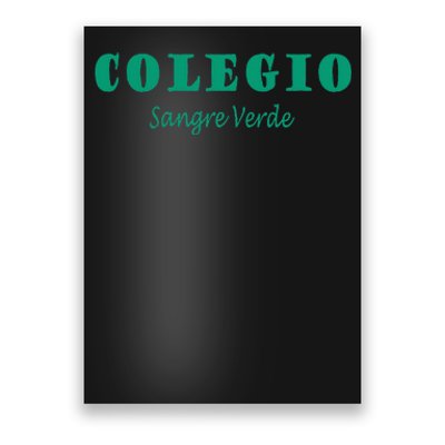 Colegial Mayaguez Sangre Verde Colegio Poster