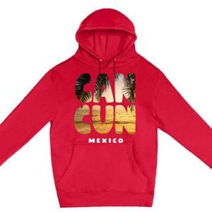 Cancun Mexico Souvenir Sunset Summer Vacation Premium Pullover Hoodie