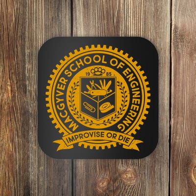 Cool MacGyver School Of Engineering Improvise Or Die EST 1985 Emblem Coaster