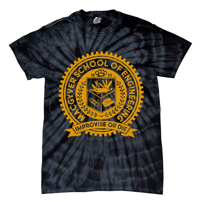 Cool MacGyver School Of Engineering Improvise Or Die EST 1985 Emblem Tie-Dye T-Shirt