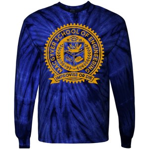 Cool MacGyver School Of Engineering Improvise Or Die EST 1985 Emblem Tie-Dye Long Sleeve Shirt