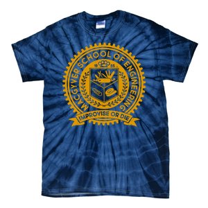 Cool MacGyver School Of Engineering Improvise Or Die EST 1985 Emblem Tie-Dye T-Shirt