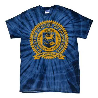 Cool MacGyver School Of Engineering Improvise Or Die EST 1985 Emblem Tie-Dye T-Shirt