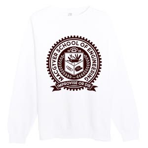 Cool MacGyver School Of Engineering Improvise Or Die EST 1985 Emblem Premium Crewneck Sweatshirt