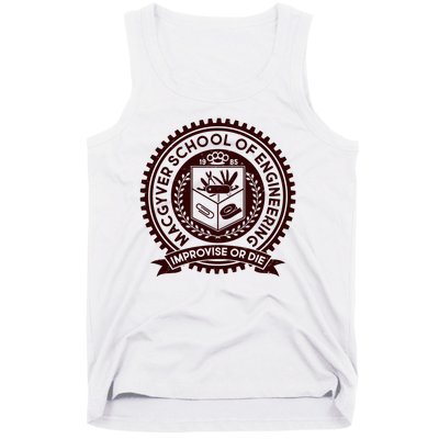 Cool MacGyver School Of Engineering Improvise Or Die EST 1985 Emblem Tank Top