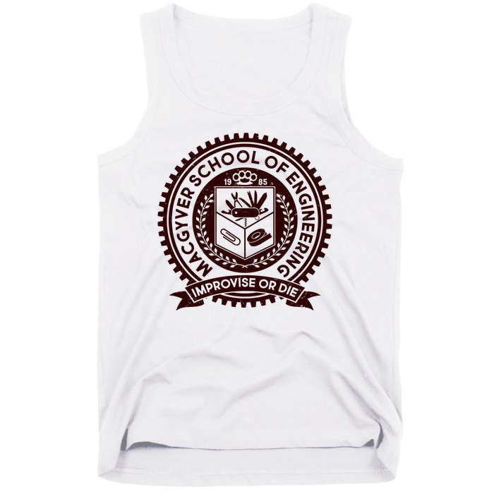 Cool MacGyver School Of Engineering Improvise Or Die EST 1985 Emblem Tank Top