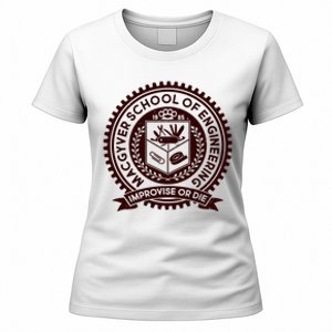 Cool MacGyver School Of Engineering Improvise Or Die EST 1985 Emblem Women's T-Shirt