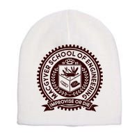 Cool MacGyver School Of Engineering Improvise Or Die EST 1985 Emblem Short Acrylic Beanie