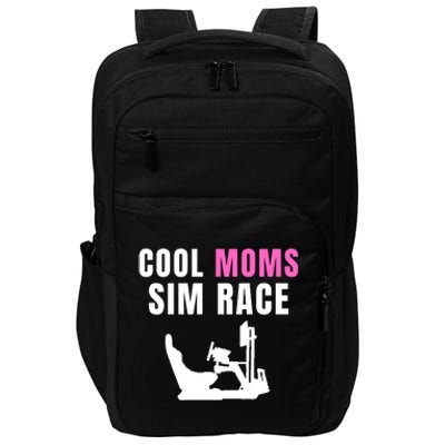 Cool Moms Sim Race Car Racing Sim Gaming Esport Sim Racer Sim Racing Cockpit Impact Tech Backpack