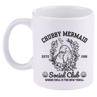 Chubby Mermaid Social Club 11oz C Handle Ceramic Mug