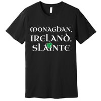 County Monaghan St Patricks Day 2020 Monaghan Premium T-Shirt