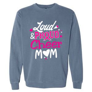 Cheer Mom Tee Pink Month Loud And Proud Cheerleading Gift Garment-Dyed Sweatshirt