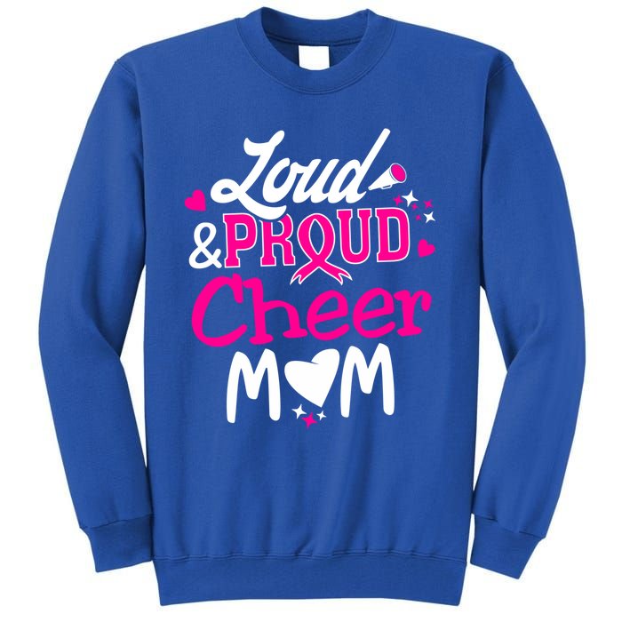 Cheer Mom Tee Pink Month Loud And Proud Cheerleading Gift Tall Sweatshirt