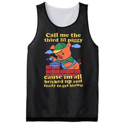 Call Me The Third Lil Piggy Cause Im All Bricked Up And Ready To Get Blown Mesh Reversible Basketball Jersey Tank