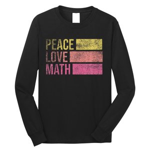 Cute Math Teacher Peace Love Math Long Sleeve Shirt