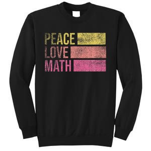 Cute Math Teacher Peace Love Math Sweatshirt