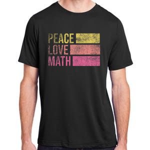 Cute Math Teacher Peace Love Math Adult ChromaSoft Performance T-Shirt