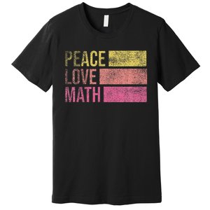 Cute Math Teacher Peace Love Math Premium T-Shirt