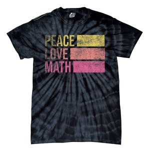 Cute Math Teacher Peace Love Math Tie-Dye T-Shirt