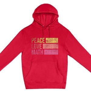 Cute Math Teacher Peace Love Math Premium Pullover Hoodie