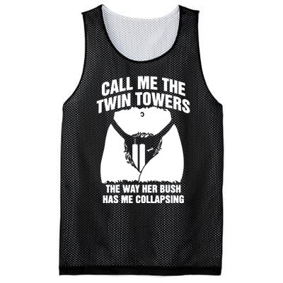 Call Me The Twin Towers The Way Her Bush Has Me Collapsing Mesh Reversible Basketball Jersey Tank