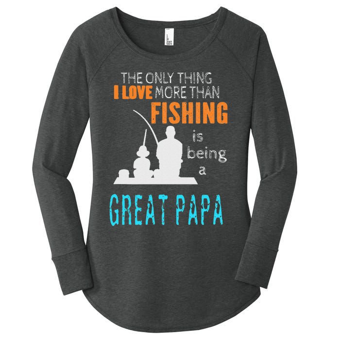 Cute More Than Love Fishing Great Papa Special Great Grandpa Women's Perfect Tri Tunic Long Sleeve Shirt