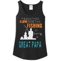 Cute More Than Love Fishing Great Papa Special Great Grandpa Ladies Essential Tank