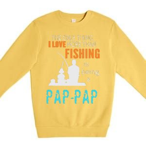 Cute More Than Love Fishing PapPap Special Grandpa Premium Crewneck Sweatshirt