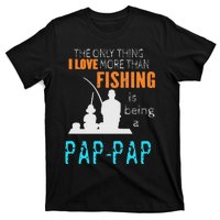 Cute More Than Love Fishing PapPap Special Grandpa T-Shirt