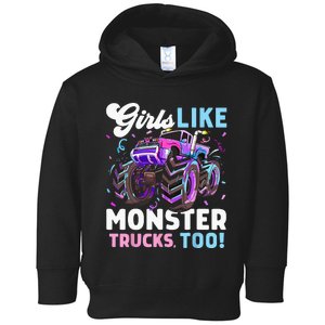 Cute Monster Truck Girls Like Monster Trucks Too Toddler Hoodie