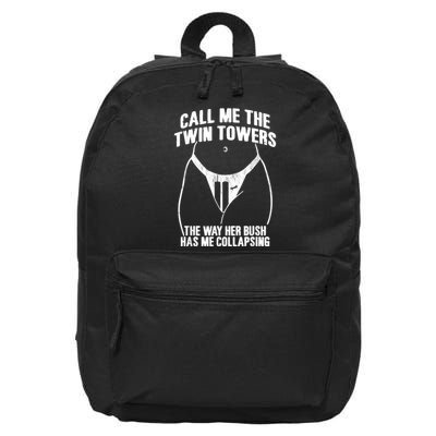 Call Me The Twin Towers The Way Her Bush Has Me Collapsing 16 in Basic Backpack
