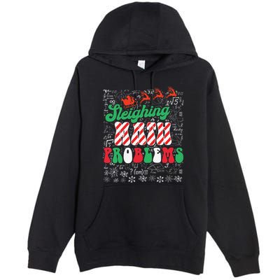 Chritmas Mathematics Teacher Student Sleighing Math Problems Premium Pullover Hoodie