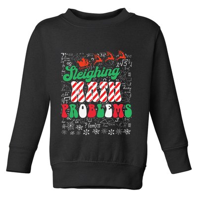 Chritmas Mathematics Teacher Student Sleighing Math Problems Toddler Sweatshirt