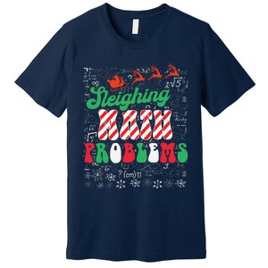 Chritmas Mathematics Teacher Student Sleighing Math Problems Premium T-Shirt