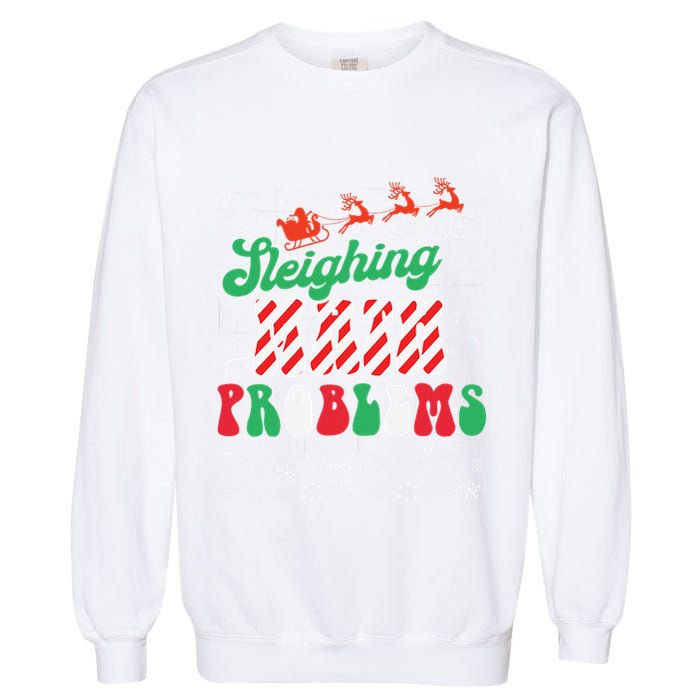 Chritmas Mathematics Teacher Student Sleighing Math Problems Garment-Dyed Sweatshirt
