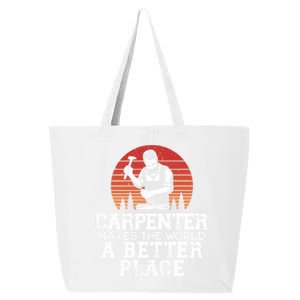 Carpenter Makes This World A Better Place Carpentry Cool Gift 25L Jumbo Tote