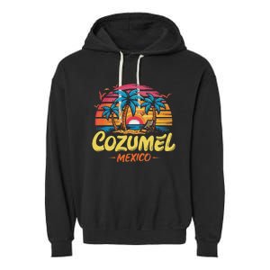 Cozumel Mexico Tropical Sunset Beach Souvenir Vacation Garment-Dyed Fleece Hoodie