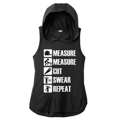 Carpenter Measure Times Cut Swear Repeat Father's Day Ladies PosiCharge Tri-Blend Wicking Draft Hoodie Tank