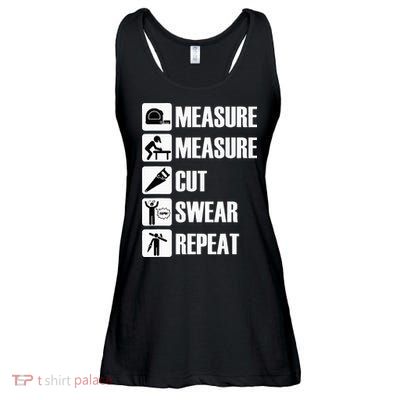 Carpenter Measure Times Cut Swear Repeat Father's Day Ladies Essential Flowy Tank
