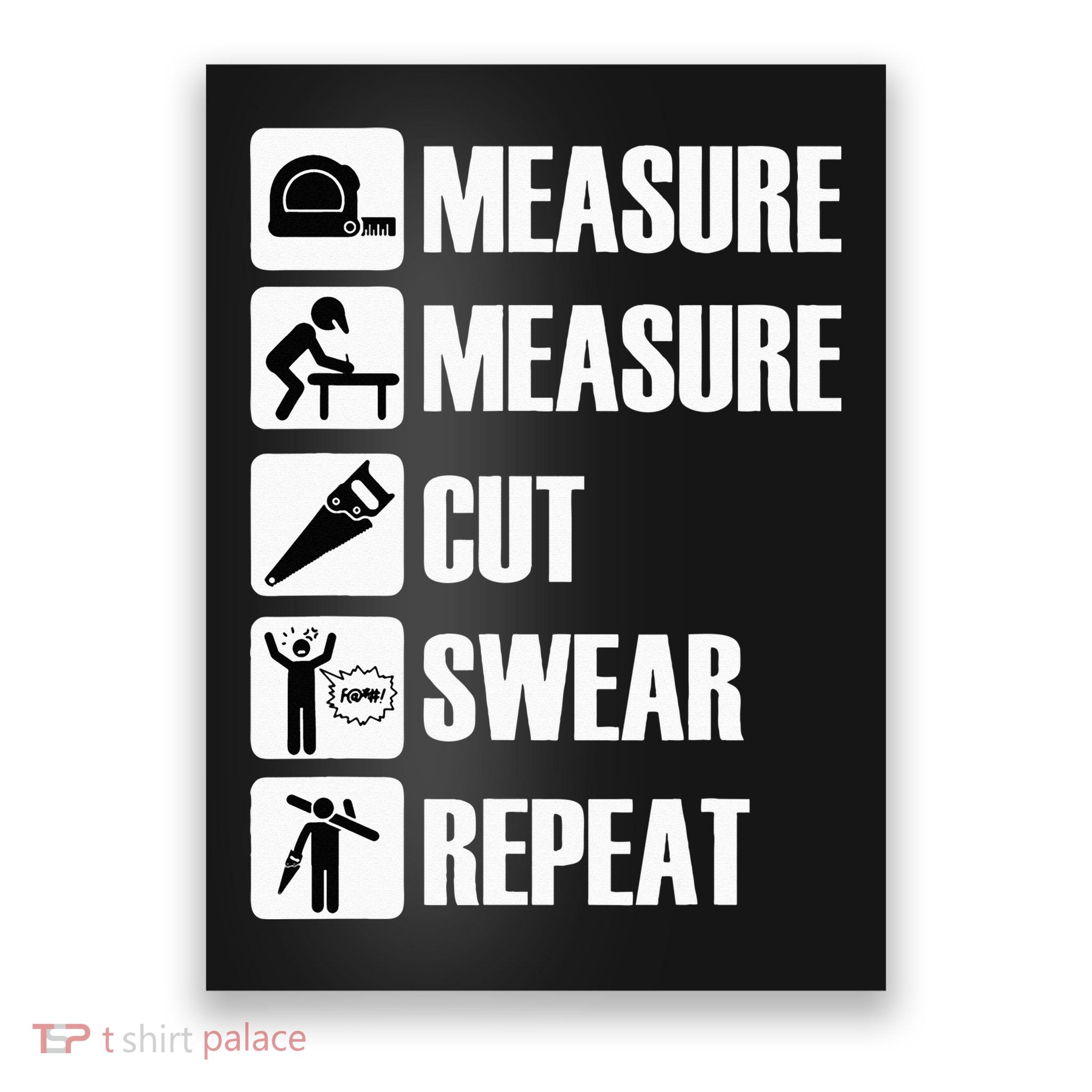 Carpenter Measure Times Cut Swear Repeat Father's Day Poster