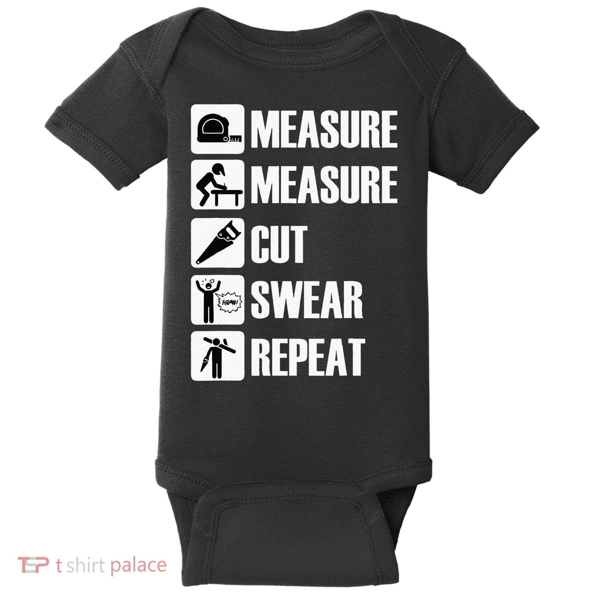 Carpenter Measure Times Cut Swear Repeat Father's Day Baby Bodysuit