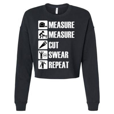 Carpenter Measure Times Cut Swear Repeat Father's Day Cropped Pullover Crew