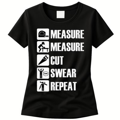 Carpenter Measure Times Cut Swear Repeat Father's Day Womens T-Shirt